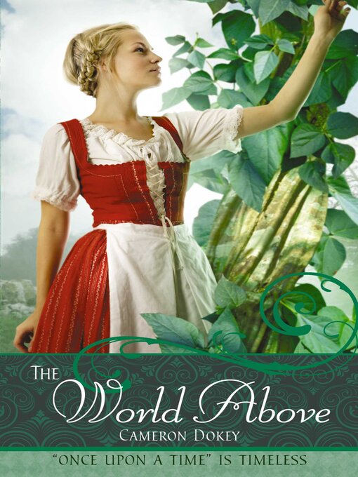 Title details for The World Above by Cameron Dokey - Available